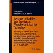 Advances in Usability, User Experience, Wearable and Assistive Technology