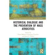 Historical Dialogue and the Prevention of Mass Atrocities