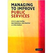 Managing to Improve Public Services