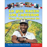 Lo Que Hacen Los Carteros/ What Mail Carriers Do
