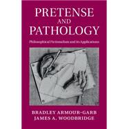 Pretense and Pathology