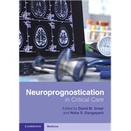 Neuroprognostication in Critical Care