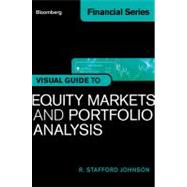 Bloomberg Visual Guide to Equity Markets and Portfolio Analysis