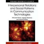 Interpersonal Relations and Social Patterns in Communication Technologies: Discourse Norms, Language Structures and Cultural Variables