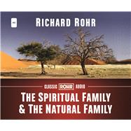 The Spiritual Family & the Natural Family