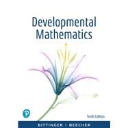 Developmental Mathematics College Mathematics and Introductory Algebra Plus MyLab Math with Pearson eText -- 24 Month Access Card Package