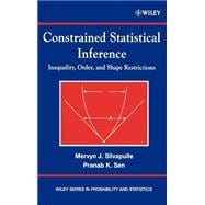 Constrained Statistical Inference Order, Inequality, and Shape Constraints