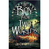 The Boy From Two Worlds (Large Print Edition)