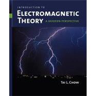 Introduction to Electromagnetic Theory:  A Modern Perspective