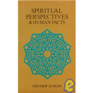 Spiritual Perspectives and Human Facts
