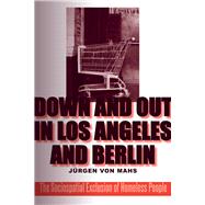 Down and Out in Los Angeles and Berlin