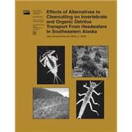Effects of Alternatives to Clearcutting on Invertebrate and Organic Detritus Transport from Headwaters in Southeastern Alaska