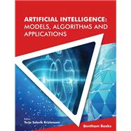Artificial Intelligence: Models, Algorithms and Applications
