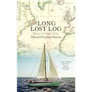 The Long Lost Log: A Diary of a Virgin Sailor