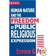 Human Nature and the Freedom of Public Religious Expression