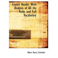 French Reader With Analysis of All the Verbs and Full Vocabulary