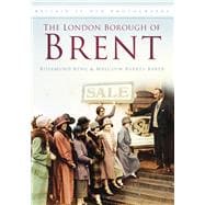 The London Borough of Brent in Old Photographs