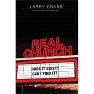 Real Church : Does it exist? Can I find It?