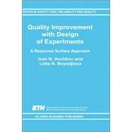 Quality Improvement With Design of Experiments: A Response Surface Approach