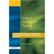 Styles of Learning and Teaching: An Integrated Outline of Educational Psychology for Students, Teachers and Lecturers