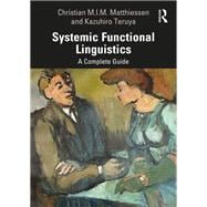 The Routledge Guide to Systemic Functional Linguistics: Terms, resources and applications