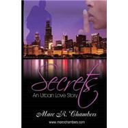 Secrets, an Urban Love Story
