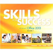 Skills for Success with Office 2013 Volume 1