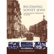 Becoming Soviet Jews