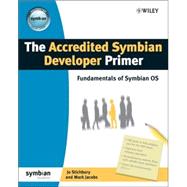 The Accredited Symbian Developer Primer Fundamentals of Symbian OS