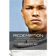 Redemption : A Rebellious Spirit, a Praying Mother, and the ..., 9780849948275