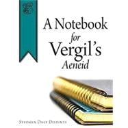 A Notebook for Vergil's Aeneid