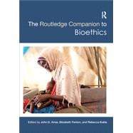 The Routledge Companion to Bioethics