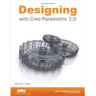 Designing With Creo Parametric 2.0