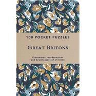 Great Britons: 100 Pocket Puzzles Crosswords, Wordsearches and Verbal Brainteasers of All Kinds