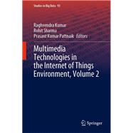 Multimedia Technologies in the Internet of Things Environment, Volume 2