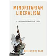 Minoritarian Liberalism