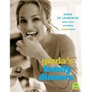 Giada's Family Dinners A Cookbook