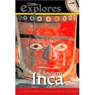 National Geographic Investigates: Ancient Inca Archaeology Unlocks the Secrets of the Inca's Past