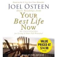 Daily Readings From Your Best Life Now 90 Devotions for Living at Your Full Potential