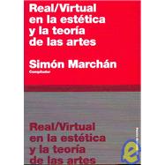 Real Virtual en la estetica y la teoria de las artes/Real Virtual in the Esthetic and the Theory of the Arts