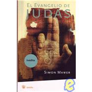 El Evangelio De Judas/ the Gospel of Judas