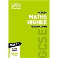 Letts GCSE 9-1 Revision Success – GCSE 9-1 Maths Higher Revision Guide