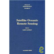 Advances in Geophysics: Satellite Oceanic Remote Sensing
