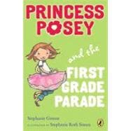 Princess Posey and the First Grade Parade Book 1