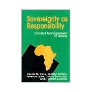Sovereignty as Responsibility Conflict Management in Africa