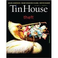 Tin House Magazine: Theft Vol. 17, No. 1