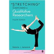 Stretching Exercises for Qualitative Researchers