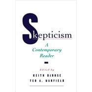 Skepticism A Contemporary Reader