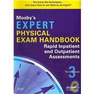 Mosby's Expert Physical Exam Handbook - Text and E-Book Package : Rapid Inpatient and Outpatient Assessments