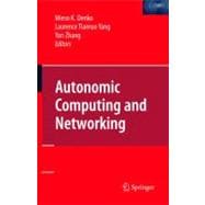 Autonomic Computing and Networking